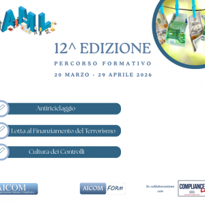 12^ Edizione – Percorso formativo “Antiriciclaggio, Lotta al Finanziamento del Terrorismo, Cultura dei Controlli”