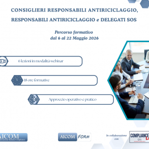 Corso di formazione Consiglieri Responsabili Antiriciclaggio, Responsabili Antiriciclaggio e Delegati SOS - 6 / 22 maggio 2026